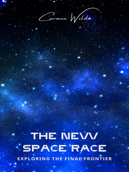 Title details for The New Space Race by Carmen Wilde - Available